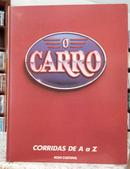O CARRO / CORRIDAS DE A a Z-EDITORA NOVA CULTURAL
