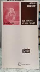 NOS JARDINS DE BURLE MARX-JACQUES LEENHARDT ( ORGANIZADOR )