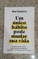 Um �nico h�bito pode mudar sua vida-Mel Robbins
