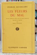 LES FLEURS DU MAL / �DITION INT�GRALE REVUE SUR LES TEXTES ORIGINAUX -CHARLES BAUDELAIRE