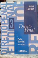 DIREITO PENAL / PARTE ESPECIAL ( ARTS. 184 A 285 ) VOL 3-ANDR� ESTEFAM