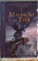 A MALDI��O DO TIT� / VOL 3 / PERCY JACKSON E OS OLIMPIANOS-RICK RIORDAN