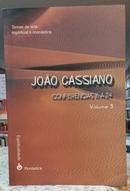 CONFER�NCIAS 16 A 24 / VOL 3-JO�O CASSIANO