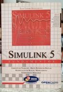 SIMULINK 5 / FUNDAMENTOS / AMBIENTE DE TRABALHO-BREVE REVIS�O DO MATLAB-MANIPULA��O DE BLOCOS-MODELAMENTO-SUBSISTEMAS E-�LIA YATHIE MATSUMOTO