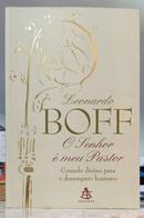 O SENHOR � MEU PASTOR / CONSOLO DIVINO PARA O DESAMPARO HUMANO-LEONARDO BOFF