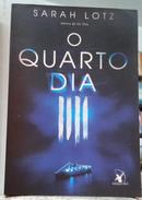 O QUARTO DIA-SARAH LOTZ