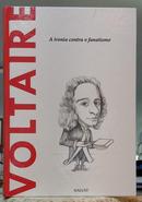 VOLTAIRE - A IRONIA CONTRA O FANATISMO / COLE��O DESCOBRINDO A FILOSOFIA-ROBERTO R. ARAMAYO