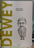 DEWEY - EXPERIMENTAR O PENSAMENTO / COLE��O DESCOBRINDO A FILOSOFIA-ANDREA PARRAVICINI