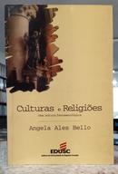 CULTURAS E RELIGI�ES - UMA LEITURA FENOMENOL�GICA-ANGELA ALES BELLO