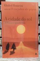 A CIDADE DO SOL / A THOUSAND SPLENDID SUNS-KHALED HOSSEINI