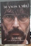 50 ANOS A MIL-LOB�O / CLAUDIO TONGNOLLI