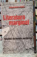 LITERATURA MARGINAL - TALENTOS DA ESCRITA PERIF�RICA-FERR�Z ( ORGANIZA��O )