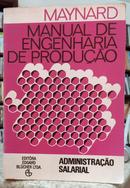 MAYNARD MANUAL DE ENGENHARIA DE PRODU��O - ADMINISTRA��O SALARIAL - SE��O 6-H. B. MAYNARD