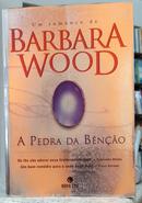 A PEDRA DA B�N��O-BARBARA WOOD