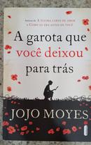 A Garota que Voc� Deixou para Tr�s-Jojo Moyes