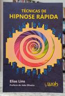 T�CNICAS DE HIPNOSE R�PIDA-ELIAS LINS