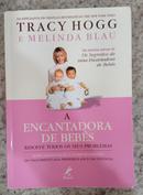 A ENCANTADORA DE BEB�S-TRACY HOGG / MELINDA BLAU
