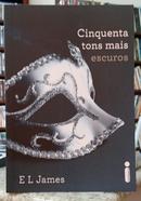 CINQUENTA TONS MAIS ESCUROS / S�RIE CINQUENTA TONS DE CINZA - VOL 2-E. L. JAMES