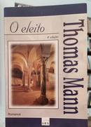 O ELEITO-THOMAS MANN ( TRADU��O LYA LUFT )