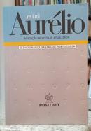 MINI AUR�LIO / O DICION�RIO DA L�NGUA PORTUGUESA-AUR�LIO BUARQUE DE HOLANDA FERREIRA