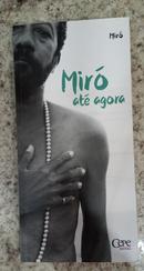 Mir� At� Agora-Mir�