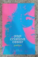 PO�TICA-ANA CRISTINA CESAR