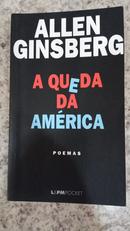 A Queda da Am�rica - Poesia-Allen Ginsberg