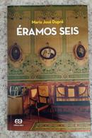 ERAMOS SEIS-MARIA JOSE DUPRE