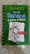 Di�rio de um Banana / Vol 3 / A Gota D�gua-Jeff Kinney