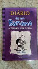Di�rio de um Banana /  Vol.  5 / A verdade nua e crua-Jeff Kinney