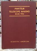 AMATEUR TELESCOPE MAKING - BOOK TWO-ALBERT G. INGALLS ( EDITOR )