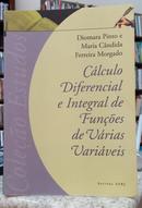 C�LCULO DIFERENCIAL E INTEGRAL DE FUN��ES DE V�RIAS VARI�VEIS-DIOMARA PINTO / MARIA C�NDIDA FERREIRA MORGADO