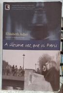 A �LTIMA VEZ QUE VI PARIS-ELIZABETH ADLER