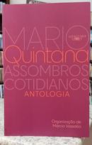 ASSOMBROS COTIDIANOS - ANTOLOGIA-MARIO QUINTANA ( ORGANIZA��O M�RCIO VASSALLO )