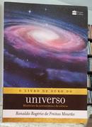 O LIVRO DE OURO DO UNIVERSO - MISTÉRIOS - RONALDO ROGÉRIO DE FREITAS MOURÃO
