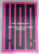 A era das revolu��es 1789 - 1848-Eric J. Hobsbawm