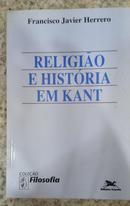 Religi�o e Hist�ria em Kant-Francisco Javier Herrero