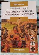HIST�RIA MEDIEVAL DA PEN�NSULA IB�RICA-ADELINE RUCQUOI
