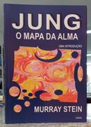 JUNG - O MAPA DA ALMA - UMA INTRODU��O-MURRAY STEIN