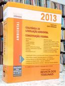 COLET�NEA DE LEGISLA��O AMBIENTAL - CONSTITUI��O FEDERAL - MINI C�DIGOS-ODETE MEDAUAR ( ORGNIZA��O )