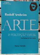 ARTE & PERCEP��O VISUAL - UMA PSICOLOGIA DA VIS�O CRIADORA -RUDOLF ARNHEIM