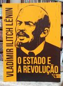 O ESTADO E A REVOLU��O - A DOUTRINA DO MARXISMO SOBRE O ESTADO E AS TAREFAS DO PROLETARIADO NA REVOLU��O-VLAD�MIR ILITCH L�NIN