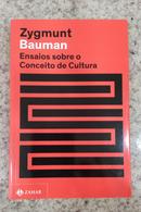 Ensaios Sobre o Conceito de Cultura-Zygmunt Bauman