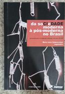 Da Sociedade Moderna � P�s-Moderna no Brasil-Maria Irene Szmrecs�nyi