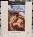 N�UFRAGOS, TRAFICANTES E DEGREDADOS / AS PRIMEIRAS EXPEDI��ES AO BRASIL 1500 -1531 / VOL 2 / COLE��O TERRA BRASILIS-EDUARDO BUENO