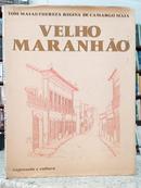 VELHO MARANH�O-TOM MAIA & THEREZA REGINA DE CAMPOS MAIA