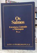 OS SALMOS - ESTRUTURA, CONTE�DO E MENSAGEM-LU�S I. J. STADELMANN
