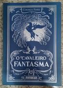 O Cavaleiro Fantasma-Cornelia Funke
