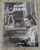 SUPER ENEM / EXAME NACIONAL DO ENSINO M�DIO - MATEM�TICA E CI�NCIAS DA NATUREZA-EDITORA  POSITIVO
