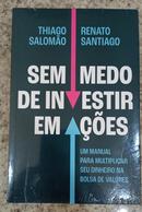 Sem Medo De Investir Em A��es-Thiago Salom�o / Renato Santiago